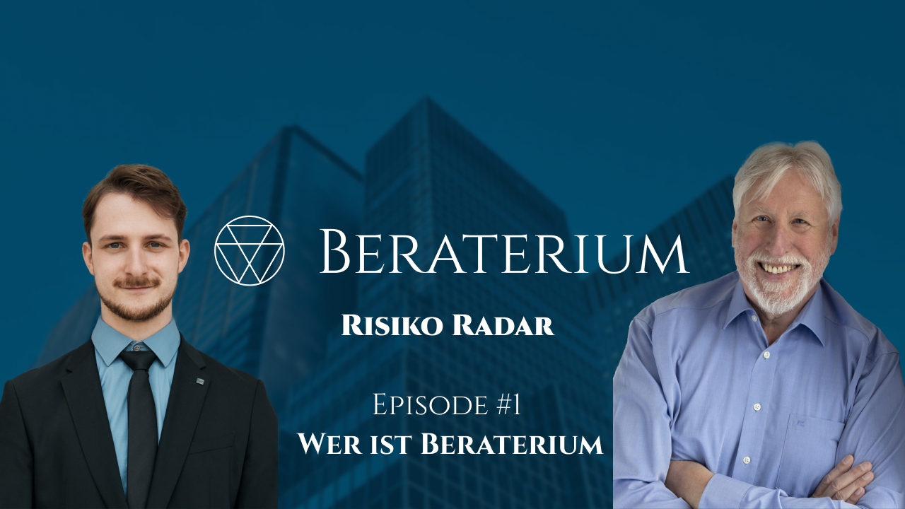 Risk Radar Episode 1 – Who Is Beraterium?